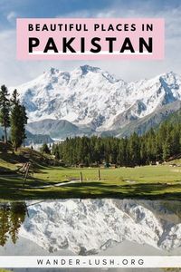 20 Most Beautiful Places in Pakistan You Have to See to Believe