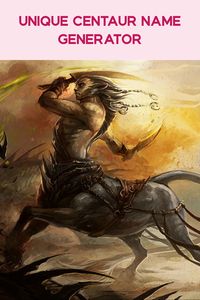 Looking for the perfect centaur name? Use our engaging centaur name generator to discover thousands of unique names. Save your favorite ones easily with Namesery. Create a magical persona for your centaur character today!