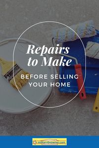 12 Repairs You Should Make Before Selling Your Home