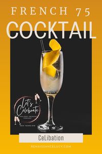 A French 75 is the perfect CeLibation because champagne is a classic celebratory beverage and the added Meyer's lemon simple syrup and gin elevate it to another level to add to the festive spirit!