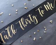 Talk Thirty To Me Sash, Dirty Thirty Sash, Birthday Sash, 30th Birthday, 30th Birthday Gift, Dirty Thirty Favor, 30th Birthday Party, Decor