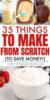 Making things from scratch is one of my favorite ways to save money on groceries. Thankfully, there are lots of homemade foods that take just minutes to make but that will be cheaper than store bought. And the bonus is that they are healthier too! Check out this list for all the best ideas and start saving today! #thriftyfrugalmom #fromscratch #homemadefoods