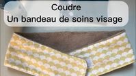 Coudre un bandeau soins du visage en 5 minutes - astuce couture - YouTube