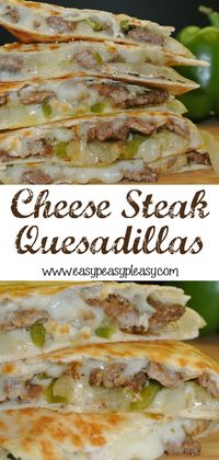 Cheese Steak Quesadillas Are A Crowd Pleaser - Easy Peasy Pleasy