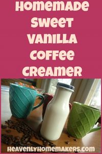 Homemade Sweet Vanilla Coffee Creamer Recipe