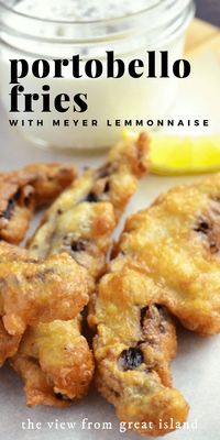 Portobello Fries with Meyer Lemonnaise are sliced portobello mushrooms in a buttermilk batter fried until crispy ~ with a tangy dip! #appetizer #mushrooms #friedmushrooms #lemonnaise #fried #portobello