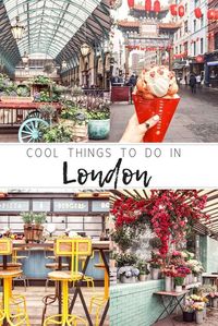 Cool things to do in London