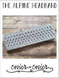 Free Crochet Pattern: The Alpine Headband – Cosier & Cosier