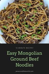 Mongolian Ground Beef Noodles - Jen Around the World