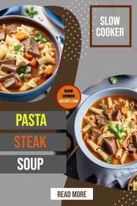 Mmmm... Slow Cooker Pasta Steak Soup Recipe