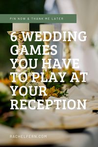 6 Wedding Games You Have To Have At Your Reception - RACHEL FERN