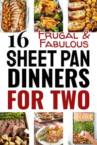 Easy cheap dinners for two - Sheet pan dinners for two from Cooking for Two On a Budget - Quick EASY Weeknight Meals For 2 (with leftovers!)