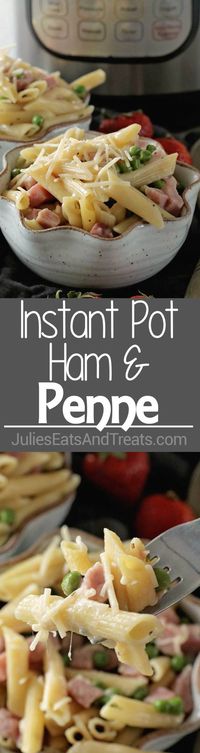 Instant Pot {Pressure Cooker} Ham & Penne Pasta ~ Our Favorite Meal Now in the Instant Pot! Only One Dish to Clean and You Have an Easy Dinner Recipe!