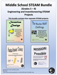 Middle School STEAM Bundle (Great for grades 5 to 10)All four projects involve engineering design activities that promote creative and critical thinking. Descriptions for the individual projects are listed below.This is a 30% savings over purchasing each product individually. #1: Inventions - A Des...