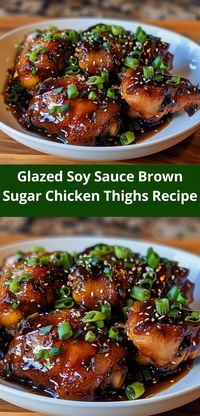 Looking for chicken recipes healthy? This Glazed Soy Sauce Brown Sugar Chicken Thighs recipe is perfect for dinner recipes. Enjoy chicken meals that are ideal for dinner ideas family and dinner ideas recipes.