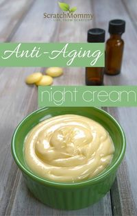 Anti-Aging Night Cream Recipe - Scratch Mommy