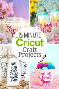 15 Minute Cricut Craft Projects - A fabulous collection of Cricut crafts you can make in 15 minutes or less.