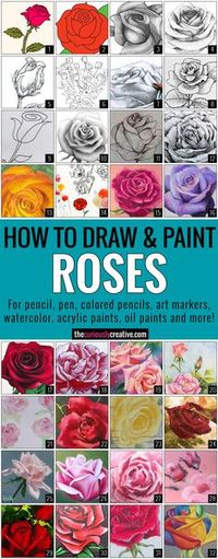 The Ultimate List of Resources for How to Draw a Rose for pencil, pen, colored pencil, art markers, acrylic painting, oil painting and many others!