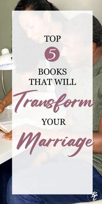 Do not settle for less than you deserve, build the marriage of your dreams. Have the strong marriage you want. Have the healthy marriage you desire. While also having the God-centered marriage you need. Transform your marriage with these five books. Marriage books for couples. Marriage books for women. Along with Christian marriage books #marriage #marriagebooks #marriageadvice #wife