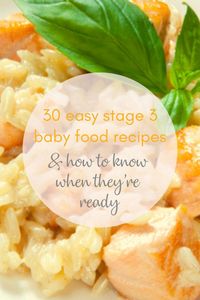 Stage 3 weaning usually starts around 9-10 months and it's when you turn up the textures a notch to provide more challenging foods, the final step before family foods.