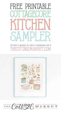 Download your Free Printable Cottagecore Kitchen Sampler for charming wall decor at TheCottageMarket.com!  Hi there my friends! How is everyon! Today our printable is all about the cozy… charming and loving feel that the Cottagecore Style has! So… todays printable is a pretty Cottagecore Kitchen Sampler which shines a light on all the little Kitchen goodies that make that space picture perfect!