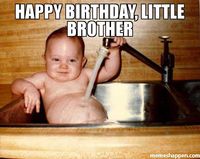 40 Best Brother Birthday Memes | SayingImages.com