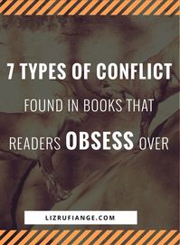 How to write a book readers can't put down. Here's the different types of conflict found in books readers obsess over. | writing tips | writing advice | writing conflict