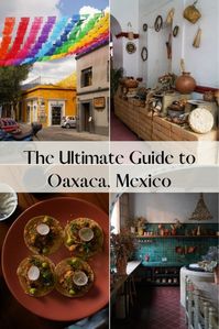 The Ultimate Guide to Oaxaca, Mexico (Things to Do 2023) - Bon Traveler