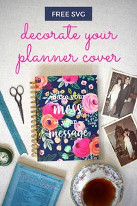 Download this free SVG cut file to decorate the cover of your planner | Cut using your Cricut or Silhouette  #svg #freesvg #cricut #cricutprojects #cricutcreated #planner #plannerideas #plannerdesign #plannerdecorating #bulletjournal