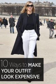 How to make your outfit look more expensive: