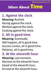 Time is like a river that keeps flowing, never stopping for anyone. Have you ever heard the saying, “Time flies when you’re having fun”? This is just one of the many idioms about time we use in English. Idioms are phrases that don’t mean exactly what the words say but have a hidden meaning. In ... Read more The post English Idioms About Time appeared first on Vocabulary Point.