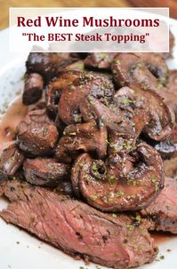 Sautéed Baby Bella Mushrooms are the perfect mushrooms for steak. They are cooked in a red wine sauce and are an easy side dish for mushroom and steak lovers. #mushroomsforsteak #redwinemushrooms @sauteedbabybellamushrooms