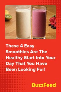 These 4 Easy Smoothies Are The Healthy Start Into Your Day That You Have Been Looking For!