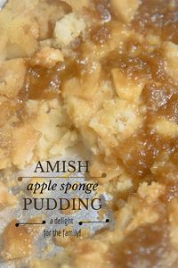 Amish Recipe: Apple Sponge Pudding | TIMBER TO TABLE