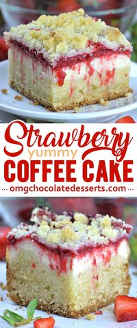 Homemade Strawberry Coffee Cake Recipe | OMG Chocolate Desserts