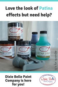 Do you love the look of Patina effects, but need help achieving them? Get tips and tricks from Dixie Belle Paint.   #dixiebellepaint #bestpaintonplanetearth #chalklife #homedecor #doityourself #diy #chalkmineralpaint #chalkpainted #easypeasypaint #makingoldnew #whybuynew #justpainting #paintedfurniture