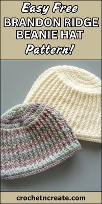 Free crochet pattern - Brandon Ridge Beanie Hat from crochet 'n' create. Free fast, quick-easy-beginner-friendly! 'Don't forget to save'