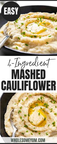 Learn how to make cauliflower mashed potatoes super smooth & creamy! You need only 4 ingredients for the BEST mashed cauliflower recipe. #wholesomeyum