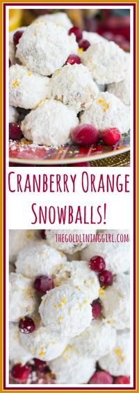 Cranberry Orange Snowballs