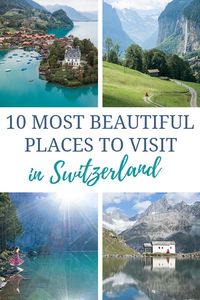 10 Most Beautiful Places in Switzerland (And Where To Stay) #switzerland #travel #traveltips