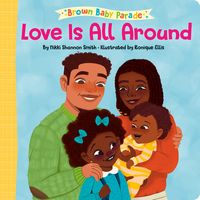 Love Is All Around (Brown Baby Parade) | IndieBound.org