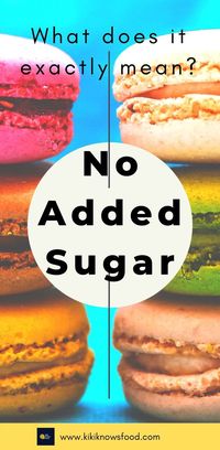 What does the term "no added sugar" actually mean? Food label terms and sugar are confusing. What is no added sugar? Learn sugar health effects and risks and how to read nutrition facts and food labeling for healthy eating. #noaddedsugar #sugar #sugars #health #sugarhealth #nosugardiet #healthyeating #healthyliving #diet #foodlabel #nutrition #healthyfood