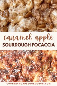 Caramel Apple Sourdough Focaccia