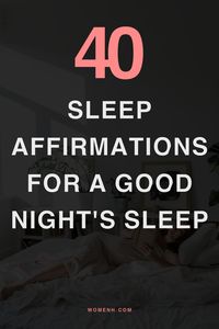 Sleep affirmations or bedtime affirmations are quotes, brief expressions, or words that can be used to put you in a positive mental state. These affirmations help in eliminating any negative thoughts in your mind, which will allow you to enjoy a good night’s sleep.