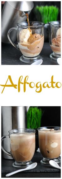 Affogato - Gelato and Espresso drink recipe #espresso #gelato #icecream #desserts