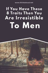 Have you ever wondered what makes a person irresistible to the opposite gender? Is there an actual recipe to be irresistible? Or are people simply born with that special ability?