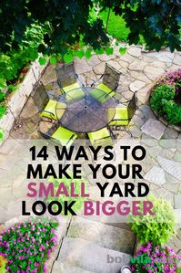 Ways to Make Your Small Yard Look Bigger