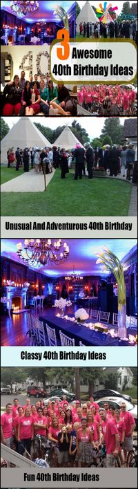 3 Awesome 40th Birthday Ideas