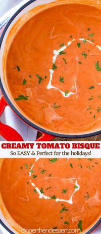 Tomato Bisque is super silky smooth version of the classic tomato soup we all love with a finishing touch of heavy cream in less than an hour and no babysitting the pot! | #soup #tomatosoup #fall #dinnerthendessert #winter #tomato #christmas #thanksgiving