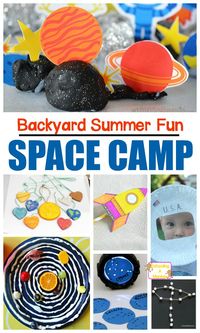 Space Camp Activities for a Space Summer Camp At Home!